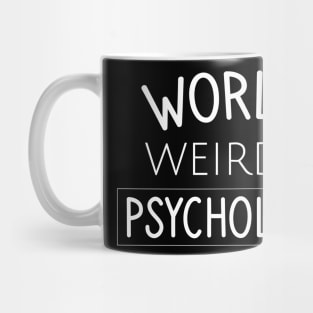 World's weirdest psychologist Mug